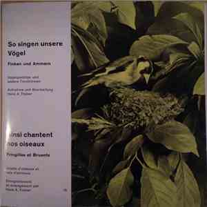 Hans A. Traber - So Singen Unsere Vögel (Finken Und Ammern) = Ainsi Chantent Nos Oiseaux (Fringilles Et Bruants) download flac mp3
