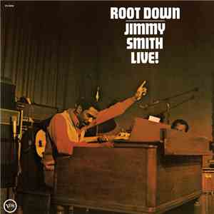 Jimmy Smith - Root Down - Jimmy Smith Live! download flac mp3