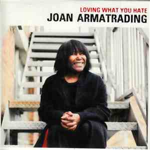 Joan Armatrading - Loving What You Hate download flac mp3