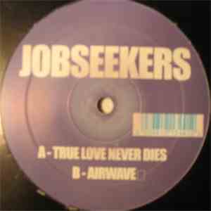Jobseekers  - True Love Never Dies / Airwave download flac mp3