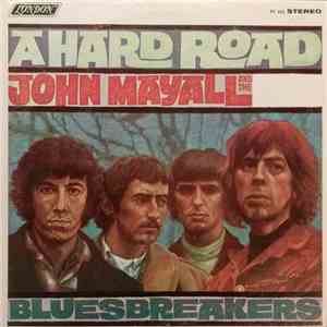 John Mayall And The Bluesbreakers - A Hard Road download flac mp3