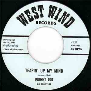 Johnny Dot - Tearin' Up My Mind / I Close My Eyes download flac mp3