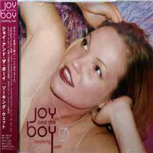 Joy And The Boy - Soaking Wet download flac mp3