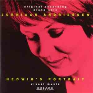 Jurriaan Andriessen  - Hedwig's Portrait download flac mp3