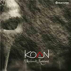 Koan  - Uncloak (Remixes) download flac mp3