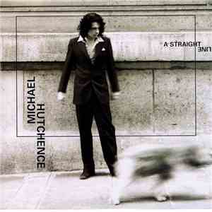 Michael Hutchence - A Straight Line download flac mp3