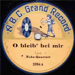 Nebe-Quartett - O Bleib' Bei Mir / Der Negersklave download flac mp3