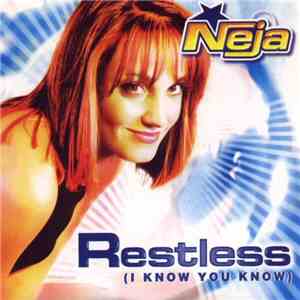 Neja - Restless (I Know You Know) download flac mp3