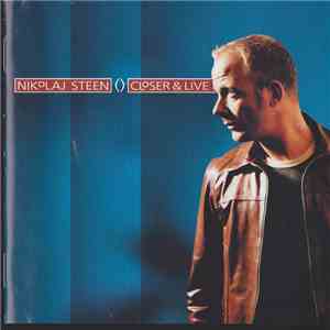 Nikolaj Steen - Closer & Live download flac mp3