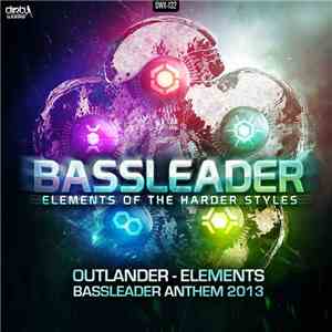 Outlander  - Elements (Bassleader 2013 Anthem) download flac mp3