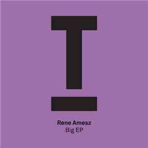 René Amesz - Big Ep download flac mp3