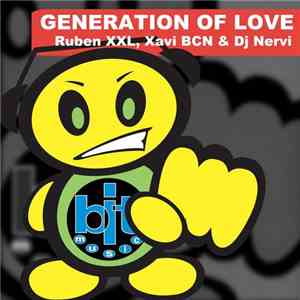 Ruben XXL, Xavi BCN & DJ Nervi - Generation Of Love download flac mp3