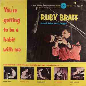 Ruby Braff - You're Getting To Be A Habit With Me download flac mp3