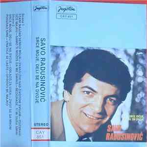 Savo Radusinović - Srce Moje, Deli Se Na Dvoje download flac mp3