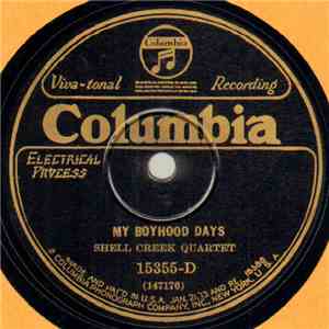 Shell Creek Quartet - My Boyhood Days / Back Where The Old Home Stands download flac mp3