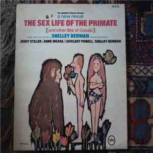Shelley Berman - The Sex Life Of The Primate (And Other Bits Of Gossip) download flac mp3