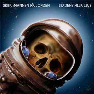 Sista Mannen På Jorden - Stadens Alla Ljus download flac mp3