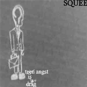 Squee - Teen Angst Is A Drag download flac mp3