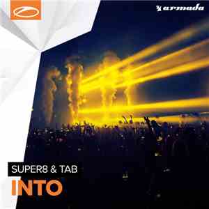 Super8 & Tab - Into download flac mp3