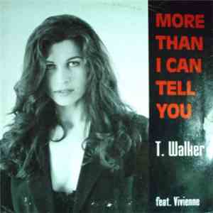 T. Walker Feat. Vivienne  - More Than I Can Tell You download flac mp3