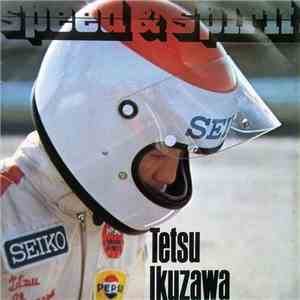 Tetsu Ikuzawa - Speed & Spirit download flac mp3
