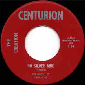 The Creation  - No Silver Bird download flac mp3