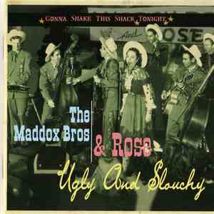 The Maddox Bros. & Rose - Ugly And Slouchy download flac mp3