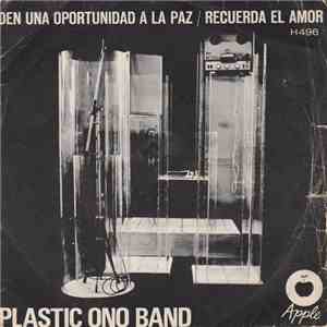 The Plastic Ono Band - Give Peace A Chance / Remember Love download flac mp3