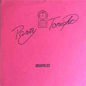 Urghpolice - Party Tonight download flac mp3