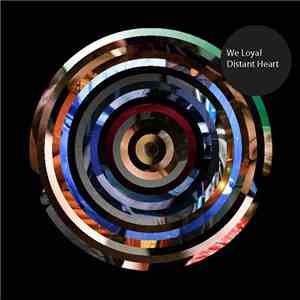 We Loyal - Distant Heart download flac mp3
