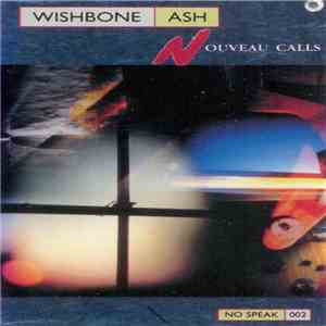 Wishbone Ash - Nouveau Calls download flac mp3