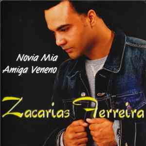 Zacarias Ferreira - Novia Mia / Amiga Veneno download flac mp3