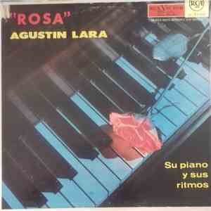 Agustin Lara - Rosa download flac mp3