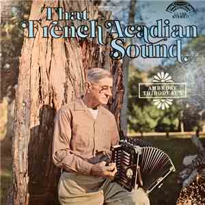 Ambrose Thibodeaux - That French Acadian Sound download flac mp3