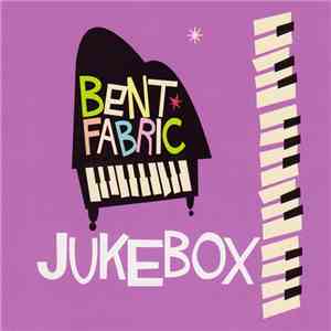 Bent Fabric - Jukebox download flac mp3