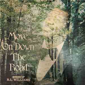 Bishop R.L. Williams With The Loving Brothers - Move On Down The Road download flac mp3