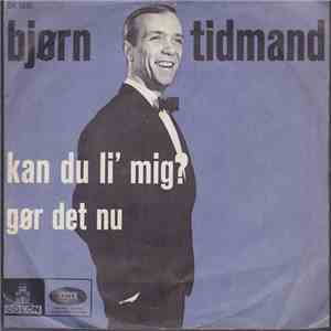 Bjørn Tidmand - Kan Du Li' Mig? download flac mp3