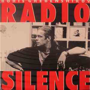 Boris Grebenshikov - Radio Silence download flac mp3