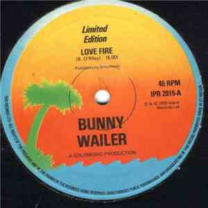 Bunny Wailer - Love Fire download flac mp3