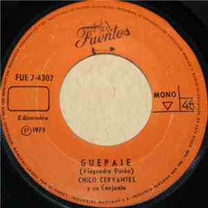 Chico Cervantes Y Su Conjunto Internacional - Guepaje / La Lengua download flac mp3