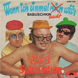 Die 3 Spitzbuben - Wenn Ich Einmal Nackt Wär download flac mp3