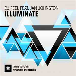 DJ Feel Feat. Jan Johnston - Illuminate download flac mp3