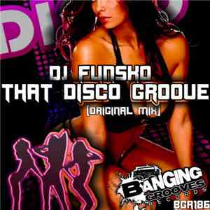 DJ Funsko - That Disco Groove download flac mp3