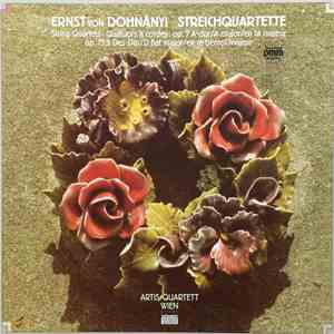 Ernst von Dohnányi, Artis-Quartett Wien - Streichquartette = String Quartets = Quatuors À Cordes: Op. 7 A-dur = A Major = En La Majeur / Op. 15, 2 Des-dur = D Flat Major = En Ré Bémol Majeur download flac mp3