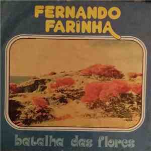 Fernando Farinha - Batalha Das Flores download flac mp3