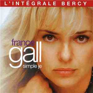 France Gall - Simple Je (L'intégrale Bercy) download flac mp3