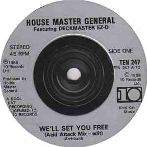 Housemaster General Featuring Deckmaster EZD - We'll Set You Free flac mp3 download