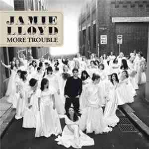 Jamie Lloyd - More Trouble download flac mp3
