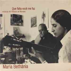 Maria Bethânia - Que Falta Voce Me Faz (Musicas De Vinicius De Moraes) download flac mp3