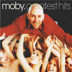 Moby - Greatest Hits download flac mp3